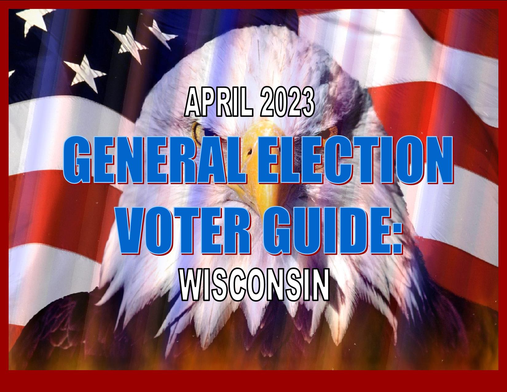 APRIL 2023 GENERAL ELECTION VOTER GUIDE Regular Joe's Picks for the